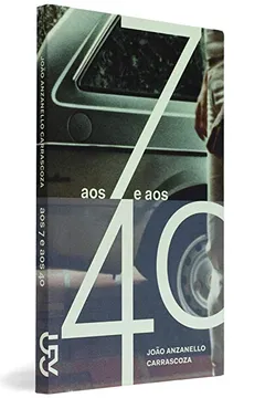 Livro Aos 7 e aos 40 - Resumo, Resenha, PDF, etc.