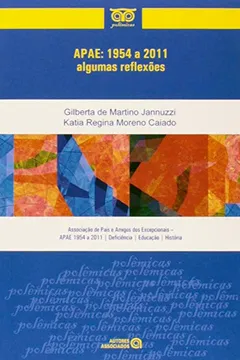 Livro APAE: 1954 a 2011. Algumas Reflexões - Resumo, Resenha, PDF, etc.