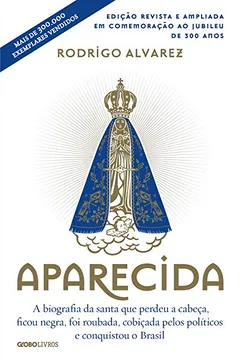 Livro Aparecida. 300 Anos - Resumo, Resenha, PDF, etc.