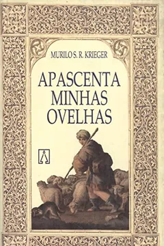 Livro Apascenta Minhas Ovelhas - Resumo, Resenha, PDF, etc.