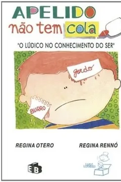 Livro Apelido não Tem Cola - Resumo, Resenha, PDF, etc.
