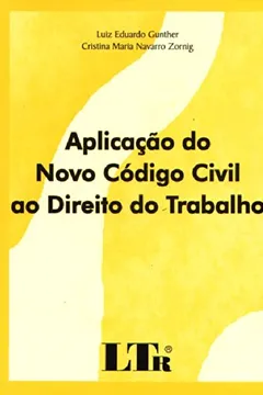 Livro Aplicação do Novo Código Civil ao Direito do Trabalho - Resumo, Resenha, PDF, etc.