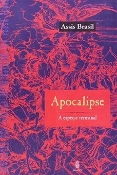 Livro Apocalipse. A Especie Terminal - Resumo, Resenha, PDF, etc.