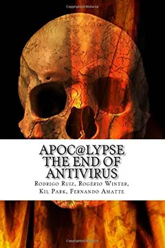 Capa do livro Apoc@lypse: The End of AntiVirus