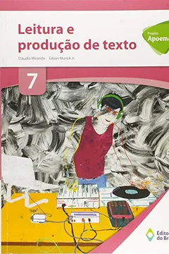 Livro Apoema. Leitura e Produção de Texto. 7º Ano - Resumo, Resenha, PDF, etc.