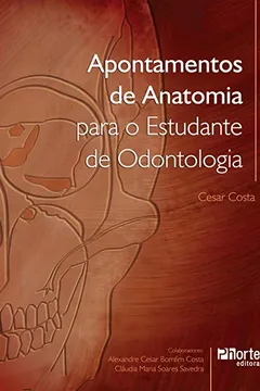 Livro Apontamentos de Anatomia Para o Estudante de Odontologia - Resumo, Resenha, PDF, etc.