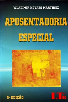 Livro Aposentadoria Especial - Resumo, Resenha, PDF, etc.