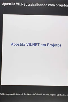 Livro Apostila VB.NET Trabalhando com Projetos - Resumo, Resenha, PDF, etc.
