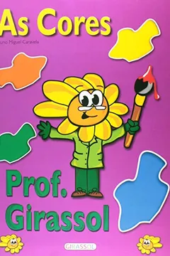 Livro Aprenda com o Professor Girassol. Cores - Resumo, Resenha, PDF, etc.