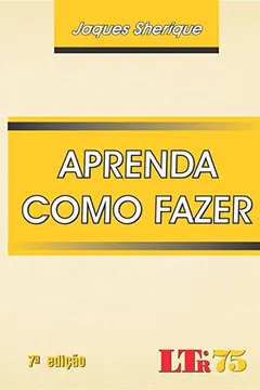 Livro Aprenda Como Fazer - Resumo, Resenha, PDF, etc.