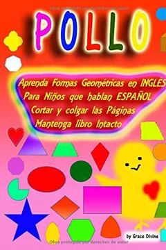 Livro Aprenda Formas Geometricas En Ingles Para Ninos Que Hablan Espanol Cortar y Colgar Las Paginas Mantenga Libro Intacto - Resumo, Resenha, PDF, etc.