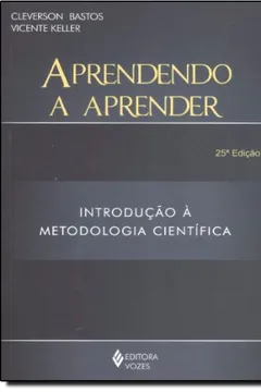 Livro Aprendendo a Aprender. Introdução à Metodologia Científica - Resumo, Resenha, PDF, etc.