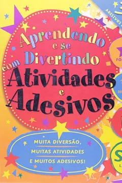 Livro Aprendendo A Se Divertindo Com Atividades Adesivos - Resumo, Resenha, PDF, etc.