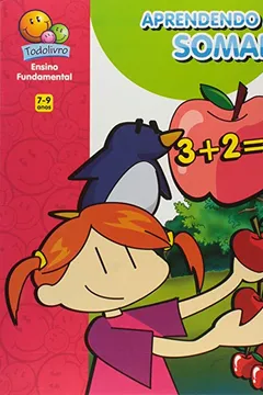 Livro Aprendendo a Somar - Coleção Brincando com a Matemática - Resumo, Resenha, PDF, etc.