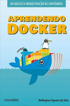 Livro Aprendendo Docker - Resumo, Resenha, PDF, etc.