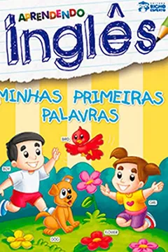 Livro Aprendendo Inglês. Minhas Primeiras Palavras - Resumo, Resenha, PDF, etc.