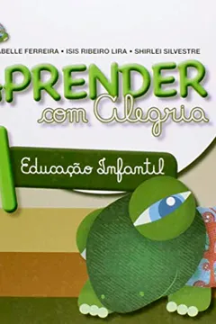 Capa do livro Aprender Com Alegria - Volume 1. Educação Infantil
