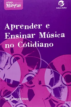 Livro Aprender e Ensinar Música no Cotidiano - Resumo, Resenha, PDF, etc.