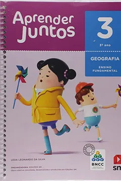 Livro Aprender Juntos. Geografia - 3º Ano - Base Nacional Comum Curricular - Resumo, Resenha, PDF, etc.