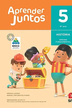 Livro Aprender Juntos História - 5º Ano - Base Nacional Comum Curricular - Resumo, Resenha, PDF, etc.
