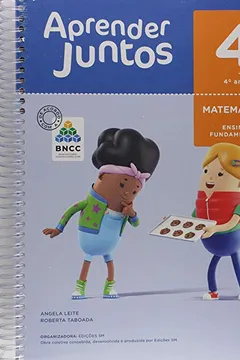 Livro Aprender Juntos. Matemática - 4º Ano - Base Nacional Comum Curricular - Resumo, Resenha, PDF, etc.
