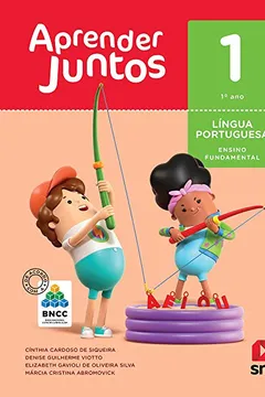Livro Aprender Juntos Português. 1º Ano. Base Nacional Comum Curricular - Resumo, Resenha, PDF, etc.