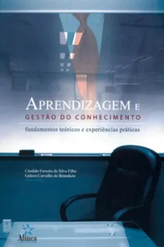 Livro Aprendizagem E Gestão Do Conhecimento - Fundamentos Teóricos E Esperiências Práticas - Resumo, Resenha, PDF, etc.