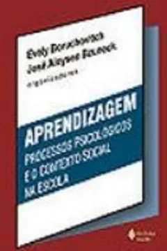 Livro Aprendizagem. Processos Psicologicos E O Contexto Social Na Escola - Resumo, Resenha, PDF, etc.