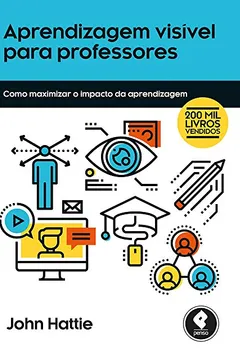 Livro Aprendizagem Visível Para Professores - Resumo, Resenha, PDF, etc.