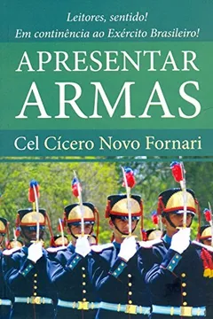 Livro Apresentar Armas - Resumo, Resenha, PDF, etc.