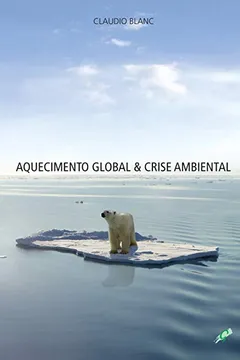 Livro Aquecimento Global e Crise Ambiental - Resumo, Resenha, PDF, etc.