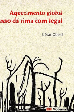 Livro Aquecimento Global Não Da Rima Com Legal - Resumo, Resenha, PDF, etc.