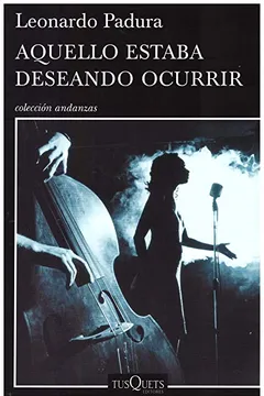 Livro Aquello Estaba Deseando Ocurrir - Resumo, Resenha, PDF, etc.