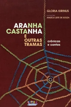 Livro Aranha Castanha e Outras Tramas - Resumo, Resenha, PDF, etc.