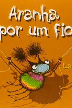 Livro Aranha por um fio - Resumo, Resenha, PDF, etc.