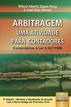 Livro Arbitragem. Uma Atividade Para Contadores. Comentários à Lei 9.307/ 96 - Resumo, Resenha, PDF, etc.