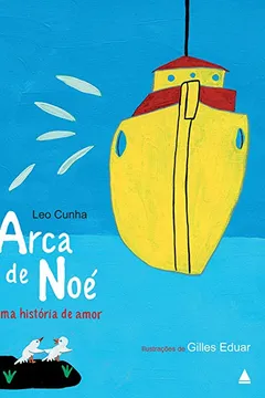 Livro Arca de Noé, Uma História de Amor - Resumo, Resenha, PDF, etc.