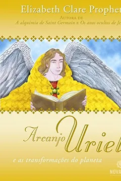 Livro Arcanjo Uriel e as Transformações do Planeta - Resumo, Resenha, PDF, etc.