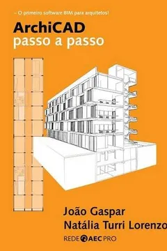Livro ArchiCAD Passo Passo - Resumo, Resenha, PDF, etc.