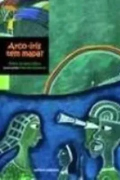 Livro Arco Iris Tem Mapa - Coleção Crisálida - Resumo, Resenha, PDF, etc.