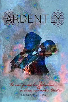 Livro Ardently: The Most Famous Love Declarations in Classic and Modern Literature - Resumo, Resenha, PDF, etc.