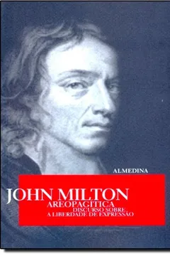 Livro Areopagitica: Discurso Sobre A Liberdade De Expressao - Resumo, Resenha, PDF, etc.