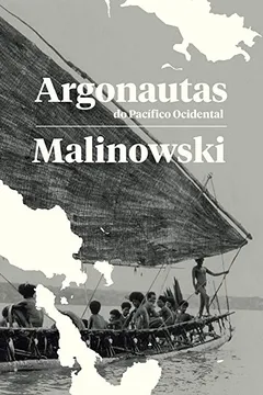Livro Argonautas do Pacífico Ocidental - Resumo, Resenha, PDF, etc.