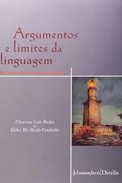 Livro Argumento e Limites da Linguagem ou "não Era Isso o que Eu Queria Dizer!" - Resumo, Resenha, PDF, etc.