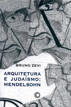 Livro Arquitetura e Judaísmo. Mendelsohn - Resumo, Resenha, PDF, etc.