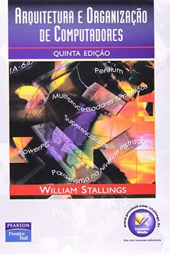 Livro Arquitetura e Organização de Computadores - Resumo, Resenha, PDF, etc.