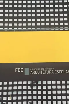 Livro Arquitetura Escolar Paulista. Estruturas Pré-Fabricadas - Resumo, Resenha, PDF, etc.
