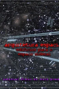 Livro Arquitetura Espacial: Edificios Para O Espaco Sideral - Resumo, Resenha, PDF, etc.