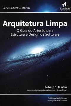 Livro Arquitetura Limpa: o Guia do Artesão Para Estrutura e Design de Software - Resumo, Resenha, PDF, etc.