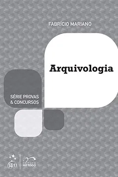 Livro Arquivologia - Série Provas & Concursos - Resumo, Resenha, PDF, etc.